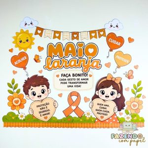 Painel Maio Laranja - Acolher, Cuidar e Proteger